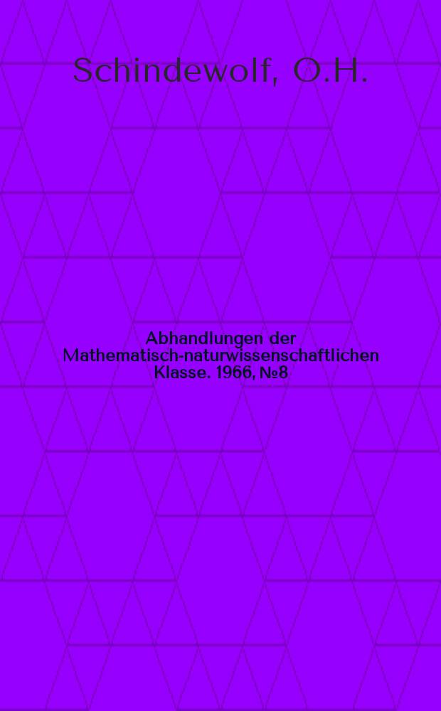 Abhandlungen der Mathematisch-naturwissenschaftlichen Klasse. 1966, №8 : Studien zur Stammesgeschichte der Ammoniten