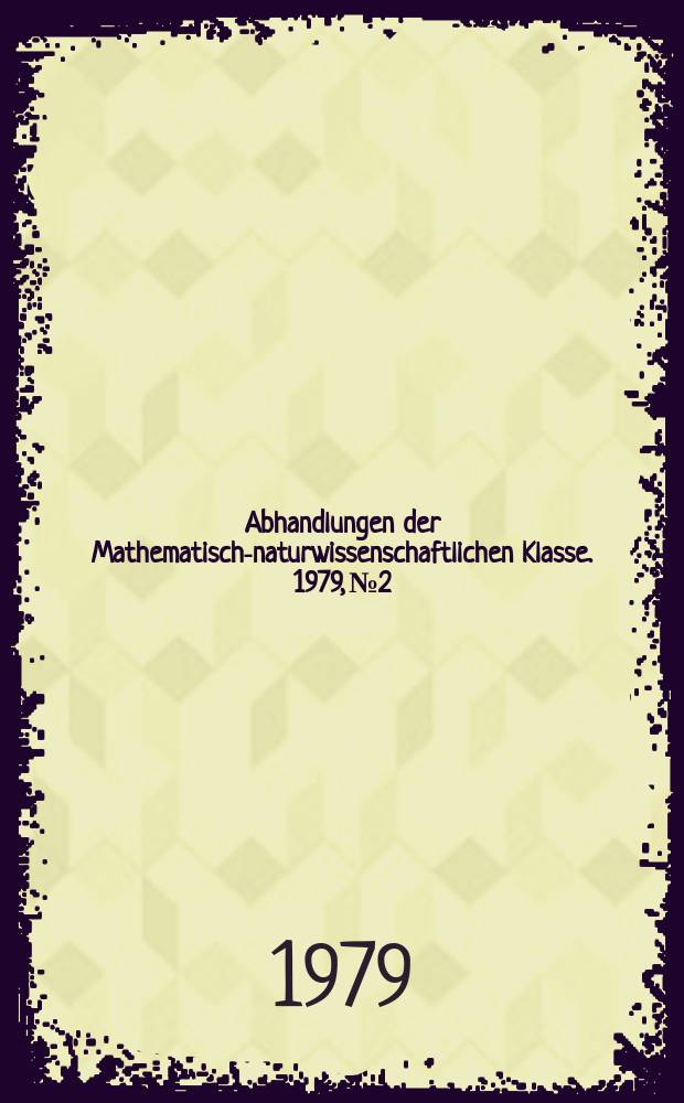 Abhandlungen der Mathematisch-naturwissenschaftlichen Klasse. 1979, №2 : Wie kann man durch Physik etwas von der Wirklichkeit erkennen?