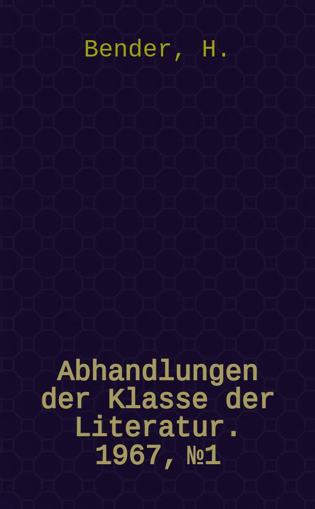 Abhandlungen der Klasse der Literatur. 1967, №1 : Programm und Prosa der jungen deutschen Schriftsteller