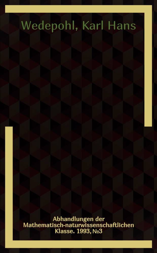 Abhandlungen der Mathematisch-naturwissenschaftlichen Klasse. 1993, №3 : Die Herstellung mittelalterlicher und antiker Gl&auml;ser