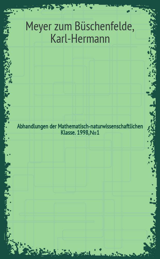 Abhandlungen der Mathematisch-naturwissenschaftlichen Klasse. 1998, №1 : Fragen an die moderne Medizin