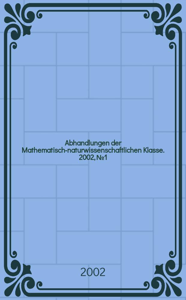 Abhandlungen der Mathematisch-naturwissenschaftlichen Klasse. 2002, №1 : Furcht und Furchtlosigkeit