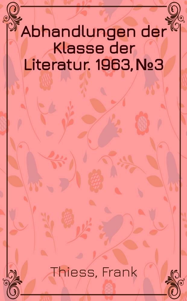 Abhandlungen der Klasse der Literatur. 1963, №3 : Der unbequeme Mitmensch