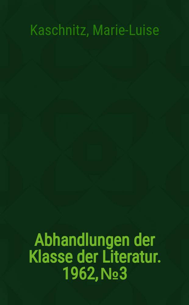 Abhandlungen der Klasse der Literatur. 1962, №3 : Liebeslyrik heute