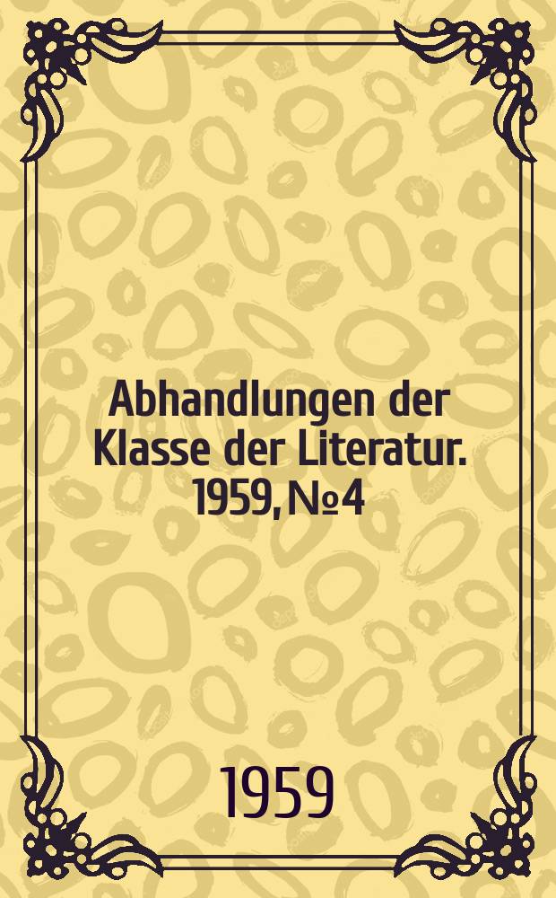 Abhandlungen der Klasse der Literatur. 1959, №4 : Das Bild des Pfarrhauses in der deutschen Literatur von Jean Paul bis Gottfried Benn