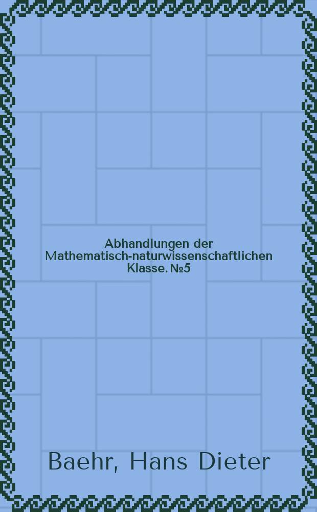 Abhandlungen der Mathematisch-naturwissenschaftlichen Klasse. №5 : Zur Thermodynamik der Zweiphasengleichgewichte