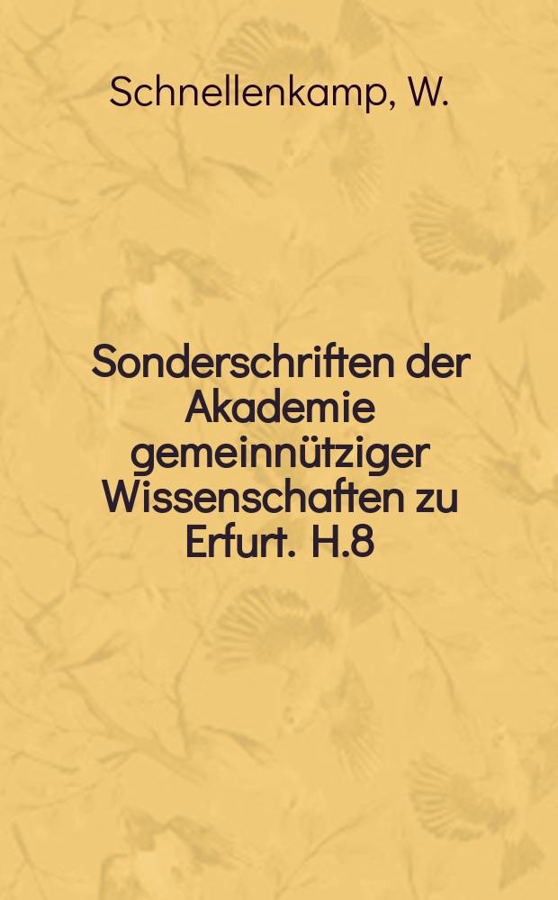 Sonderschriften der Akademie gemeinnütziger Wissenschaften zu Erfurt. H.8 : Baugeschichte des "Collegium Majus" der Universität Erfurt