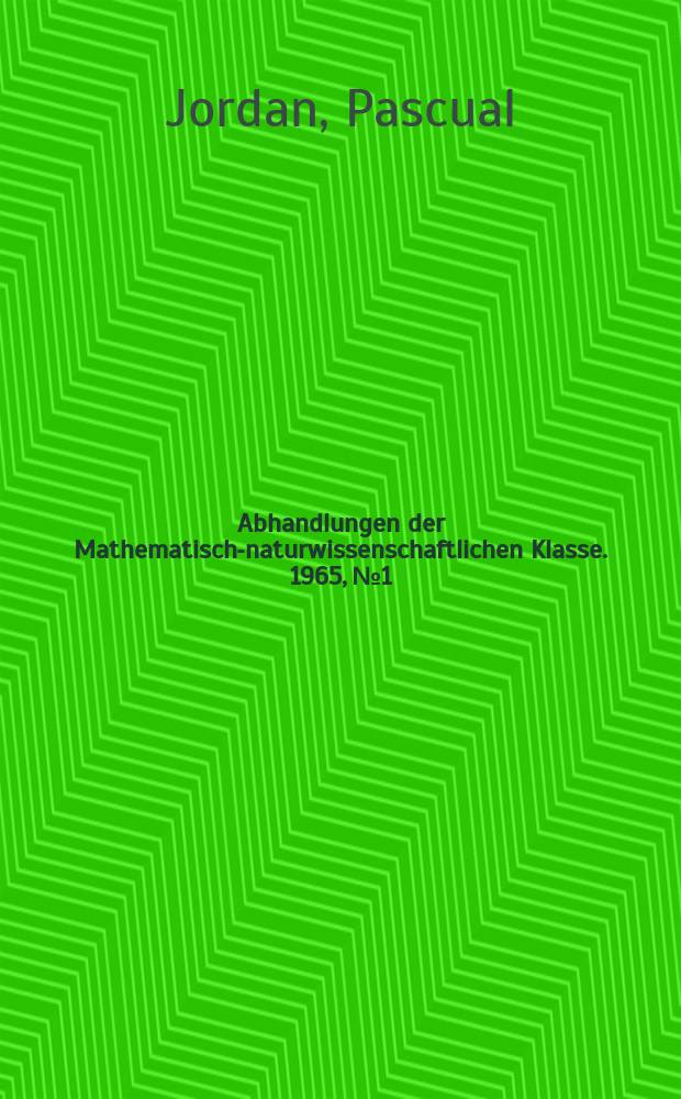 Abhandlungen der Mathematisch-naturwissenschaftlichen Klasse. 1965, №1 : Strenge Lösungen der Feldgleichungen der allgemeinen Relativitätstheorie