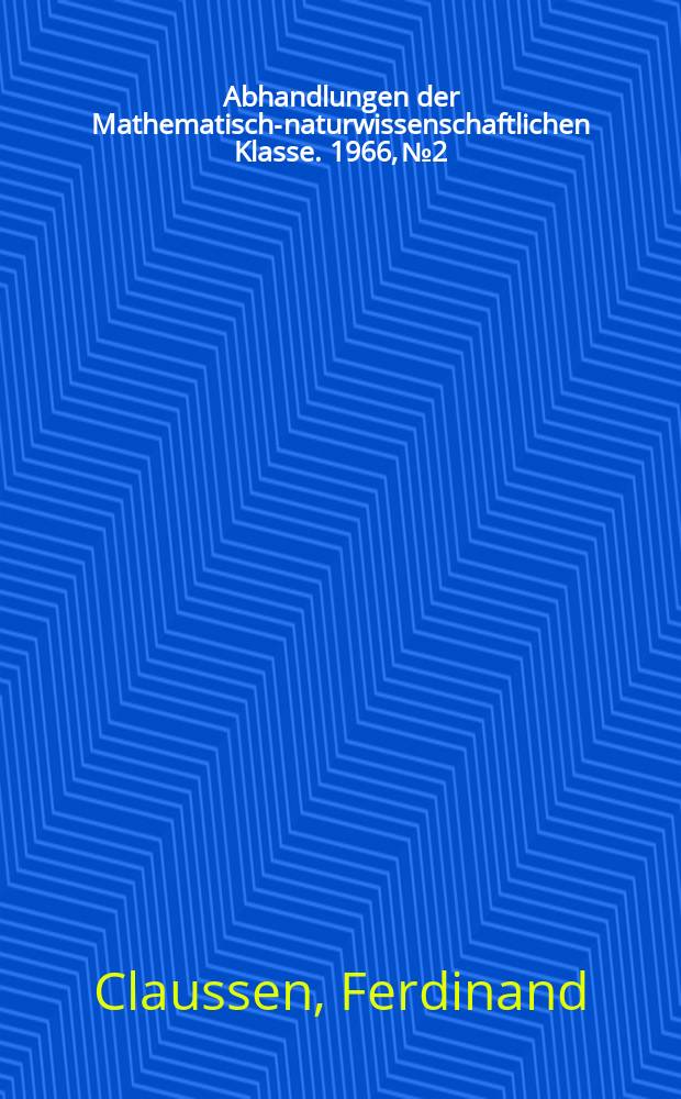 Abhandlungen der Mathematisch-naturwissenschaftlichen Klasse. 1966, №2 : Zwillingsforschung zum Rheuma-Problem