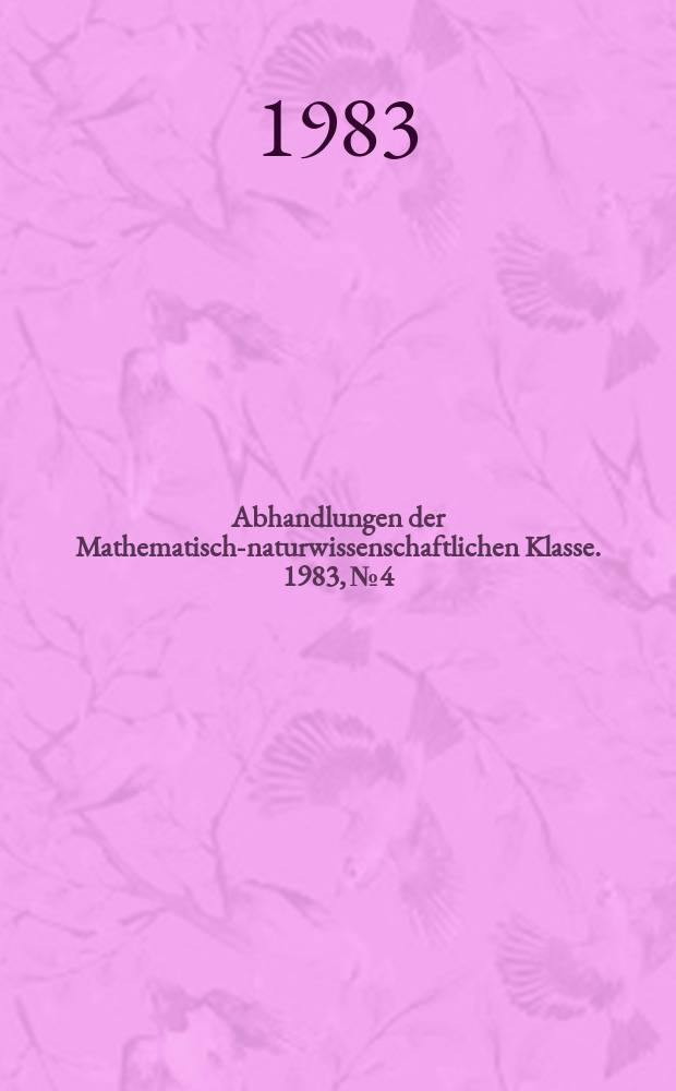 Abhandlungen der Mathematisch-naturwissenschaftlichen Klasse. 1983, №4 : Zur Landschaftsdegradation in S&uuml;dosttunesien