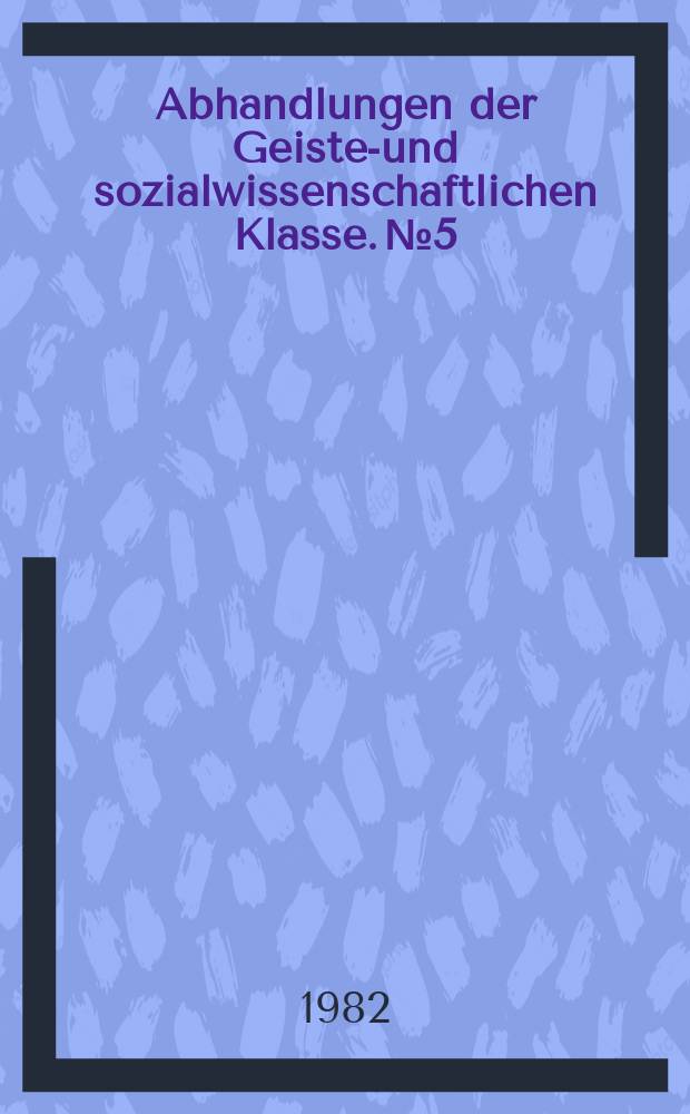 Abhandlungen der Geistes- und sozialwissenschaftlichen Klasse. №5 : Investition, und Innovation