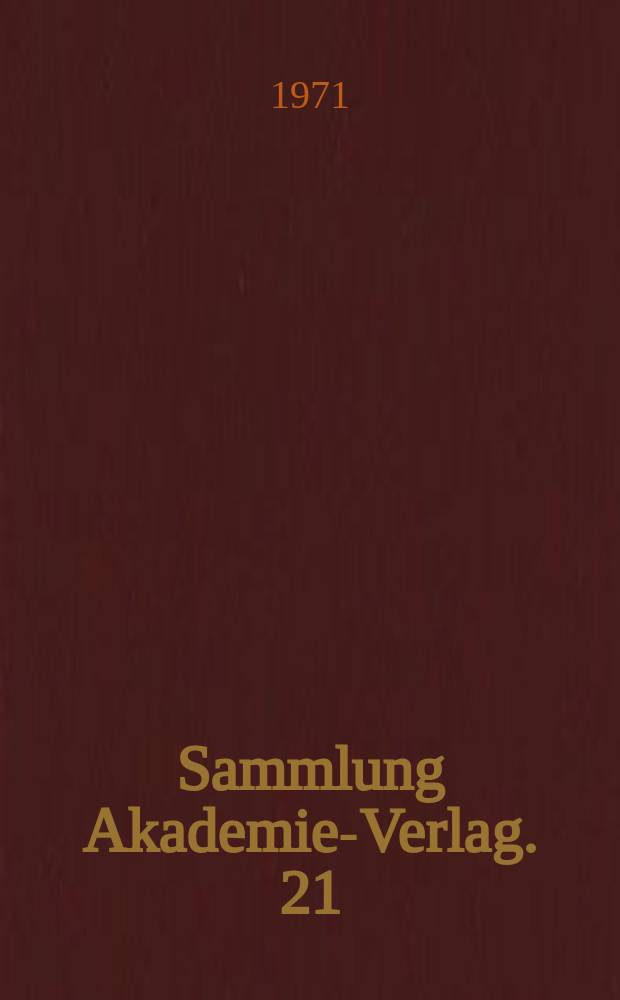 Sammlung Akademie-Verlag. 21 : Einf&uuml;hrung in die Byzantinistik