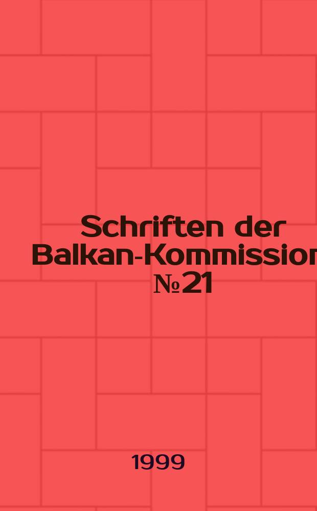 Schriften der Balkan-Kommission. №21 : Corpus der sp&auml;tantiken und fr&uuml;hchristlichen Wandmalereien Bulgariens