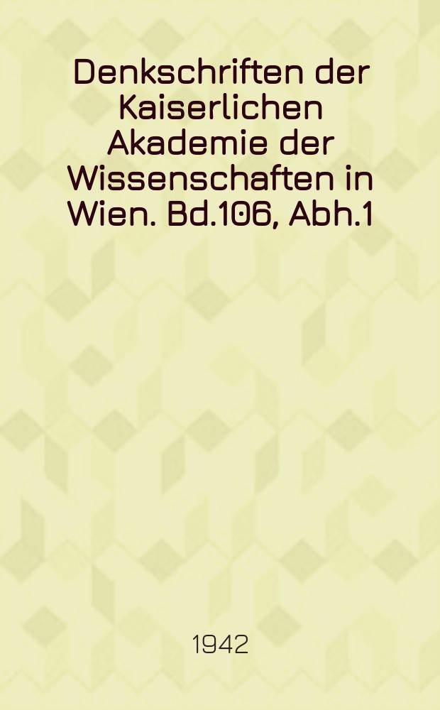 Denkschriften der Kaiserlichen Akademie der Wissenschaften in Wien. Bd.106, Abh.1 : Geologische Formenwelt und Baugeschichte des östlichen Karwendelgebirges