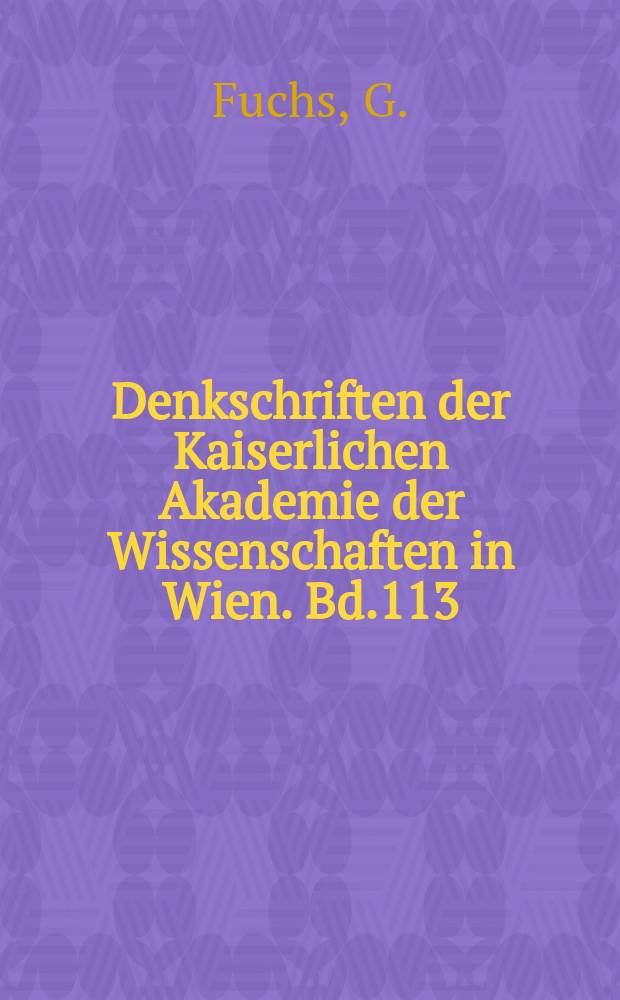 Denkschriften der Kaiserlichen Akademie der Wissenschaften in Wien. Bd.113 : Zum Bau des Himalaya