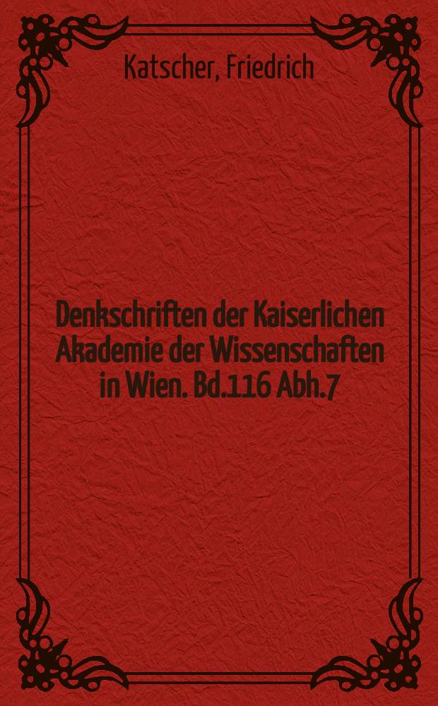 Denkschriften der Kaiserlichen Akademie der Wissenschaften in Wien. Bd.116 Abh.7 : Einige entdeckungen über die Geschichte der Zahl Pi sowie Leben und Werk von Christoffer Dybvad und Ludolph van Ceulen