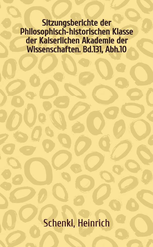 Sitzungsberichte der Philosophisch-historischen Klasse der Kaiserlichen Akademie der Wissenschaften. Bd.131, Abh.10 : Bibliotheca patrum latinorum Britannica