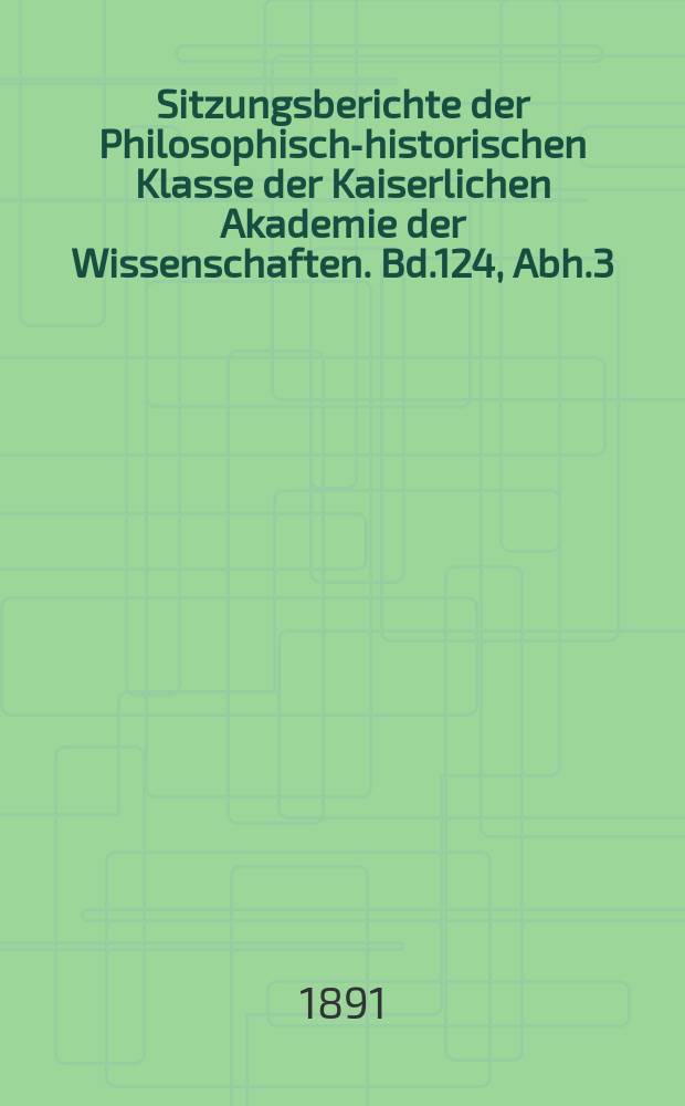 Sitzungsberichte der Philosophisch-historischen Klasse der Kaiserlichen Akademie der Wissenschaften. Bd.124, Abh.3 : Bibliotheca patrum latinorum Britannica