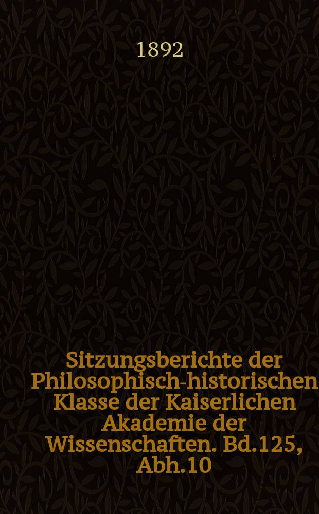 Sitzungsberichte der Philosophisch-historischen Klasse der Kaiserlichen Akademie der Wissenschaften. Bd.125, Abh.10 : De coloniarum quarundam Phoeniciarum primordiis cum Hebraeorum exodo coniunctis