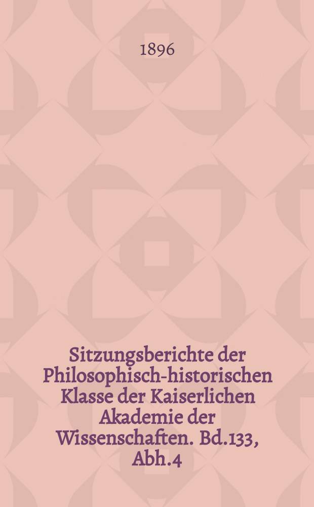 Sitzungsberichte der Philosophisch-historischen Klasse der Kaiserlichen Akademie der Wissenschaften. Bd.133, Abh.4 : Sasun und das Quellengebiet des Tigris