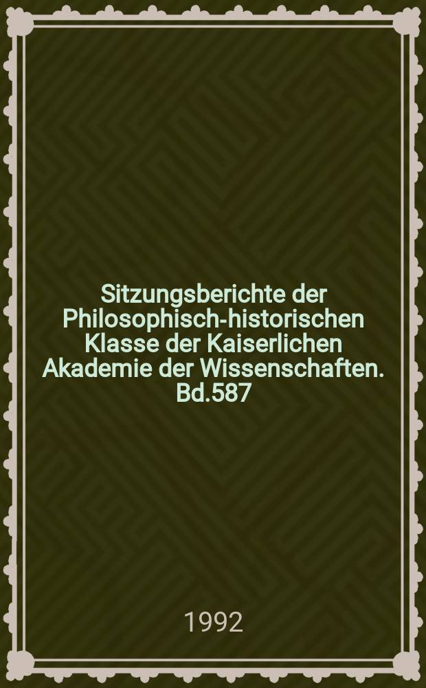 Sitzungsberichte der Philosophisch-historischen Klasse der Kaiserlichen Akademie der Wissenschaften. Bd.587 : Zur Geschichte des &ouml;sterreichischen Bildungswesens