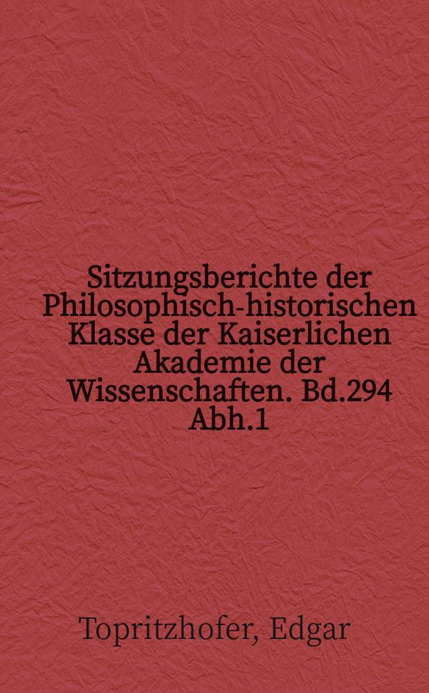 Sitzungsberichte der Philosophisch-historischen Klasse der Kaiserlichen Akademie der Wissenschaften. Bd.294 Abh.1 : Absatzwirtschaftliche Modelle des Kaufentscheidungsprozesses