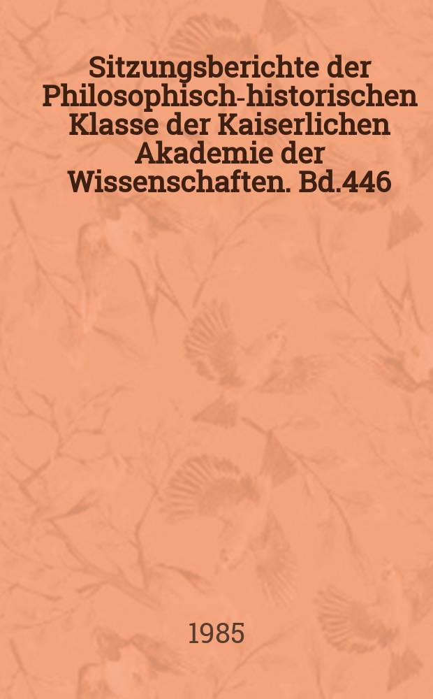 Sitzungsberichte der Philosophisch-historischen Klasse der Kaiserlichen Akademie der Wissenschaften. Bd.446 : Preis- und Finanzierungsentscheidungen im Auslandsgeschäft
