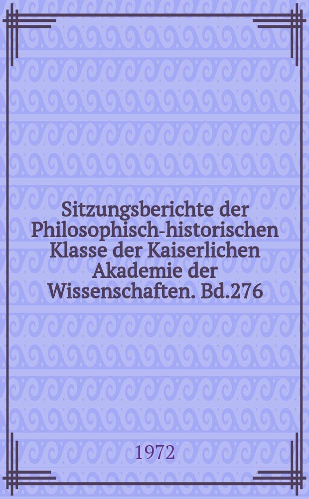 Sitzungsberichte der Philosophisch-historischen Klasse der Kaiserlichen Akademie der Wissenschaften. Bd.276 : Die Handschriftliche &Uuml;berlieferung der Werke des Heiligen Augustinus