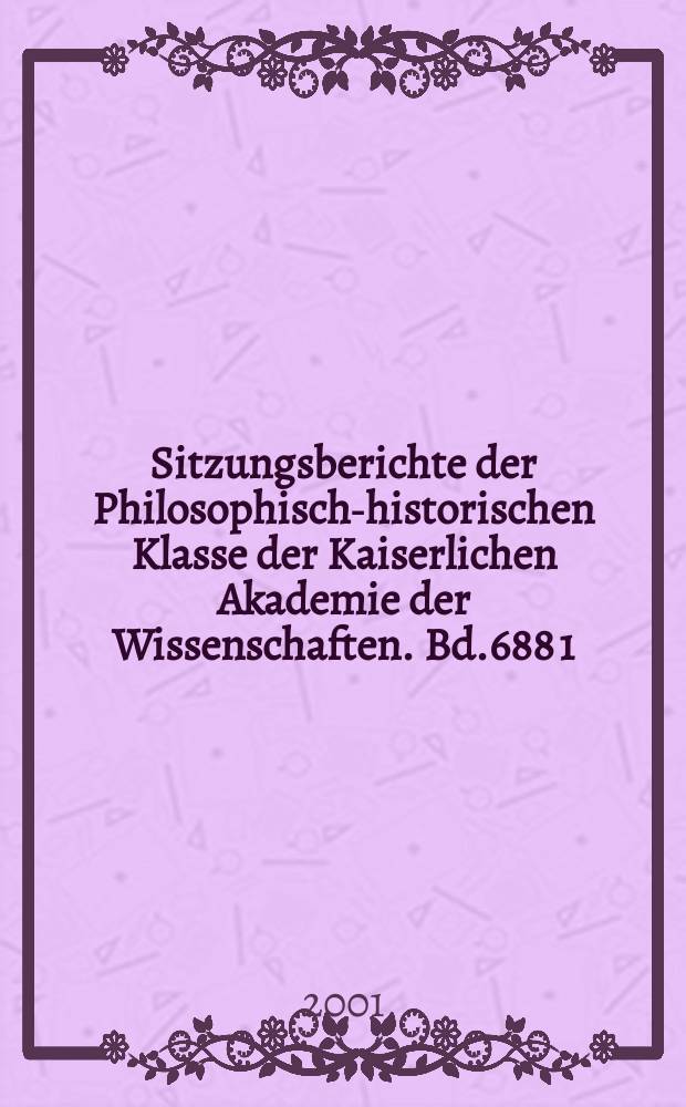 Sitzungsberichte der Philosophisch-historischen Klasse der Kaiserlichen Akademie der Wissenschaften. Bd.688 [1] : Die Handschriftliche Überlieferung der Werke des Heiligen Augustinus