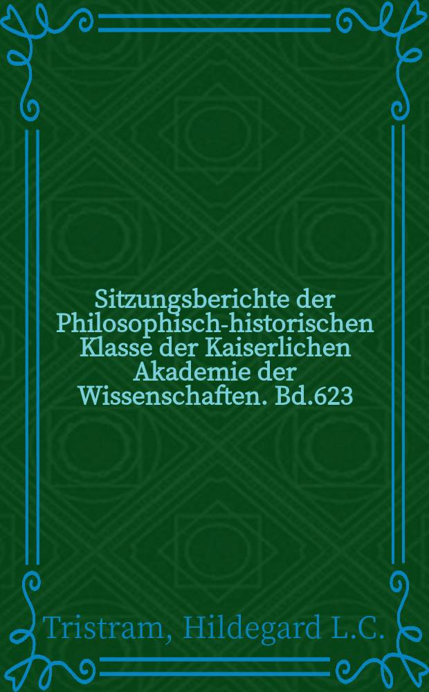 Sitzungsberichte der Philosophisch-historischen Klasse der Kaiserlichen Akademie der Wissenschaften. Bd.623 : Early insular preaching