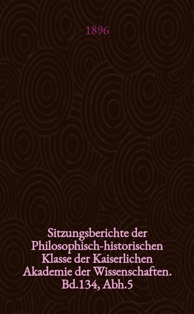 Sitzungsberichte der Philosophisch-historischen Klasse der Kaiserlichen Akademie der Wissenschaften. Bd.134, Abh.5 : Avellana-Studien