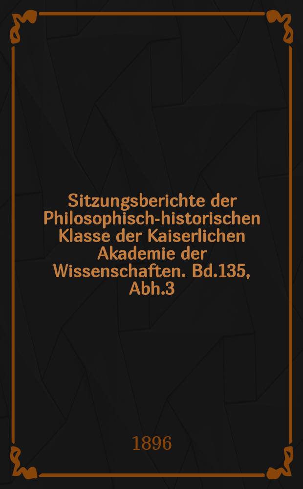 Sitzungsberichte der Philosophisch-historischen Klasse der Kaiserlichen Akademie der Wissenschaften. Bd.135, Abh.3 : Studien zur Geschichte der altdeutschen Predigt