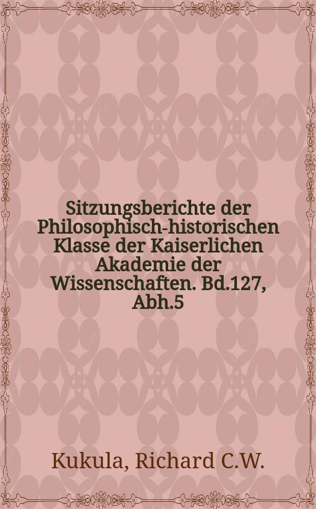 Sitzungsberichte der Philosophisch-historischen Klasse der Kaiserlichen Akademie der Wissenschaften. Bd.127, Abh.5 : Die Mauriner Ausgabe des Augustinus