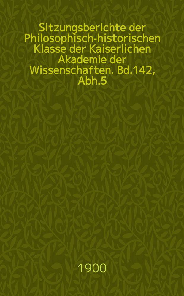 Sitzungsberichte der Philosophisch-historischen Klasse der Kaiserlichen Akademie der Wissenschaften. Bd.142, Abh.5 : Fünf Mo'allaqāt