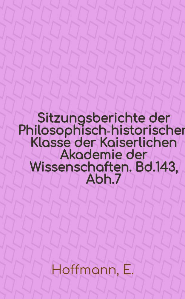 Sitzungsberichte der Philosophisch-historischen Klasse der Kaiserlichen Akademie der Wissenschaften. Bd.143, Abh.7 : Zu Augustin "De Ciuitate Dei"
