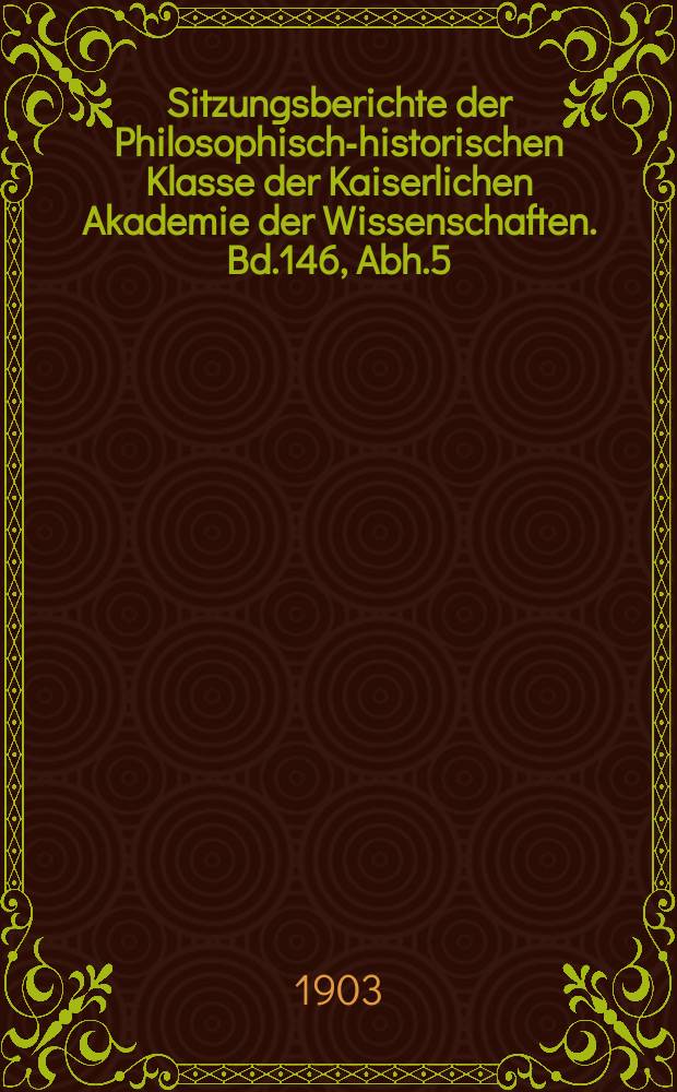 Sitzungsberichte der Philosophisch-historischen Klasse der Kaiserlichen Akademie der Wissenschaften. Bd.146, Abh.5 : Der ikavische Dialekt im Königreich Serbien