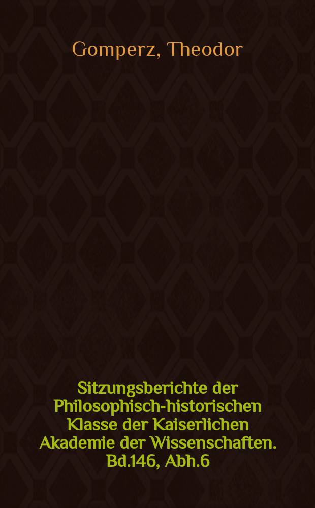 Sitzungsberichte der Philosophisch-historischen Klasse der Kaiserlichen Akademie der Wissenschaften. Bd.146, Abh.6 : Zur Chronologie des Stoikers Zenon