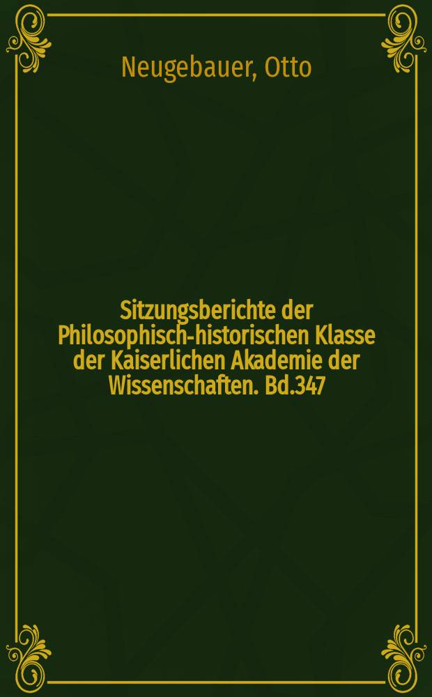 Sitzungsberichte der Philosophisch-historischen Klasse der Kaiserlichen Akademie der Wissenschaften. Bd.347 : Ethiopic astronomy and computus