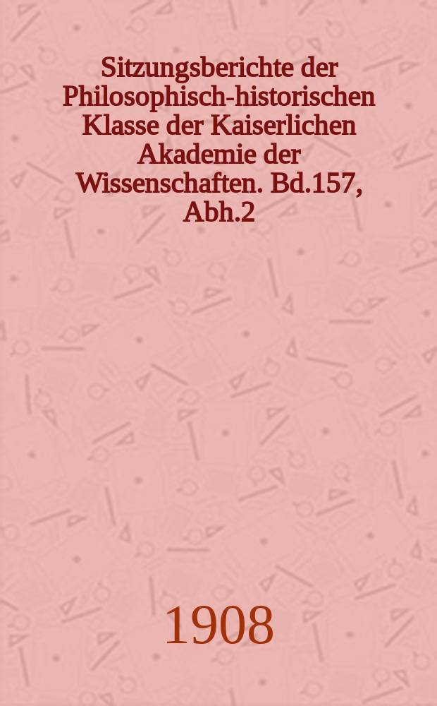 Sitzungsberichte der Philosophisch-historischen Klasse der Kaiserlichen Akademie der Wissenschaften. Bd.157, Abh.2 : Die iberische Deklination