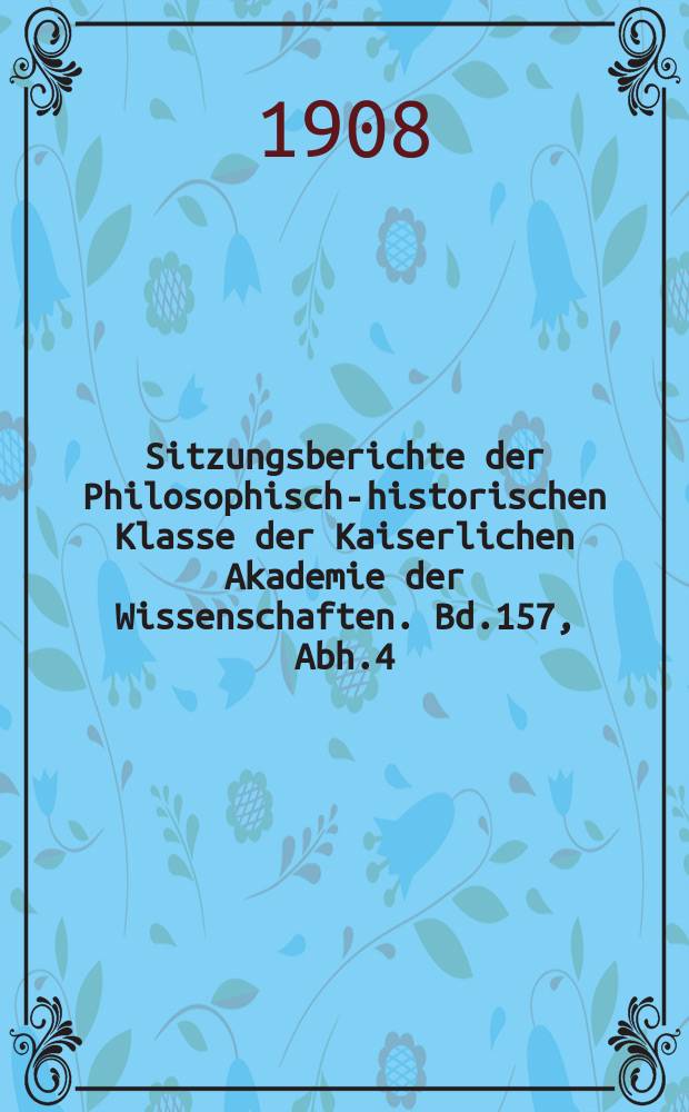 Sitzungsberichte der Philosophisch-historischen Klasse der Kaiserlichen Akademie der Wissenschaften. Bd.157, Abh.4 : Beiträge zur mosaischen Rezeption im armenischen Recht