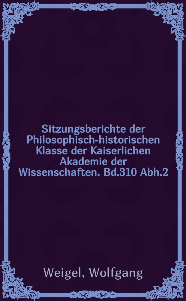 Sitzungsberichte der Philosophisch-historischen Klasse der Kaiserlichen Akademie der Wissenschaften. Bd.310 Abh.2 : Theorien der Verkehrsmittelwahl