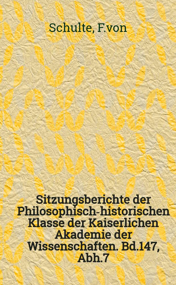 Sitzungsberichte der Philosophisch-historischen Klasse der Kaiserlichen Akademie der Wissenschaften. Bd.147, Abh.7 : Marius Mercator und Pseudo-Isidor