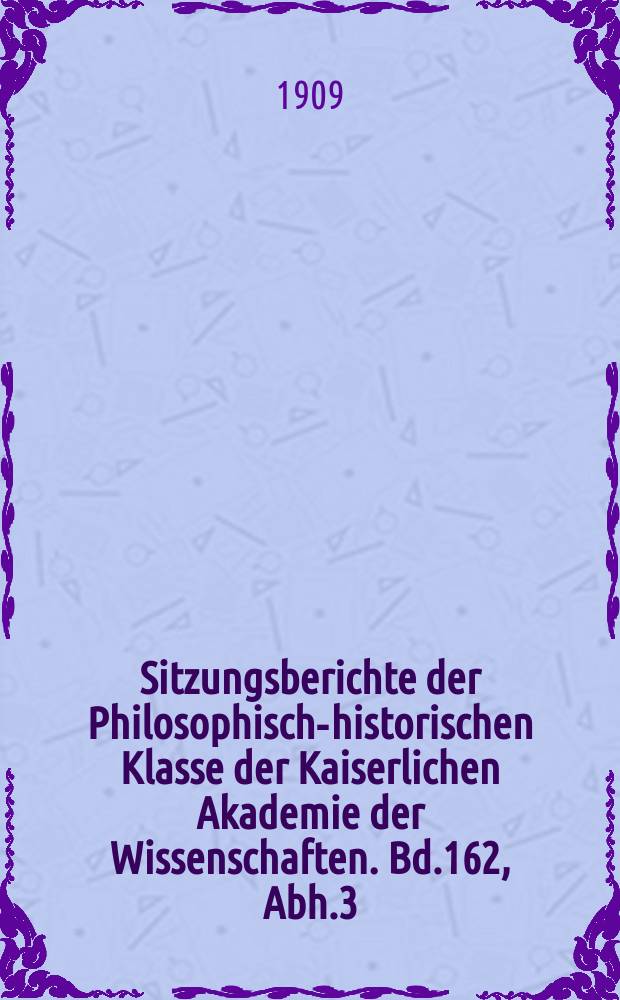 Sitzungsberichte der Philosophisch-historischen Klasse der Kaiserlichen Akademie der Wissenschaften. Bd.162, Abh.3 : Beiträge zu Eusebios und den byzantinischen Chronographen