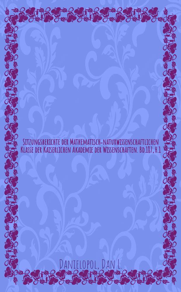 Sitzungsberichte der Mathematisch-naturwissenschaftlichen Klasse der Kaiserlichen Akademie der Wissenschaften. Bd.187, H.1/5 : Über Herkunft und Morphologie der Süβwasser-hypogäischen Candoninae (Crustacea, Ostracoda)
