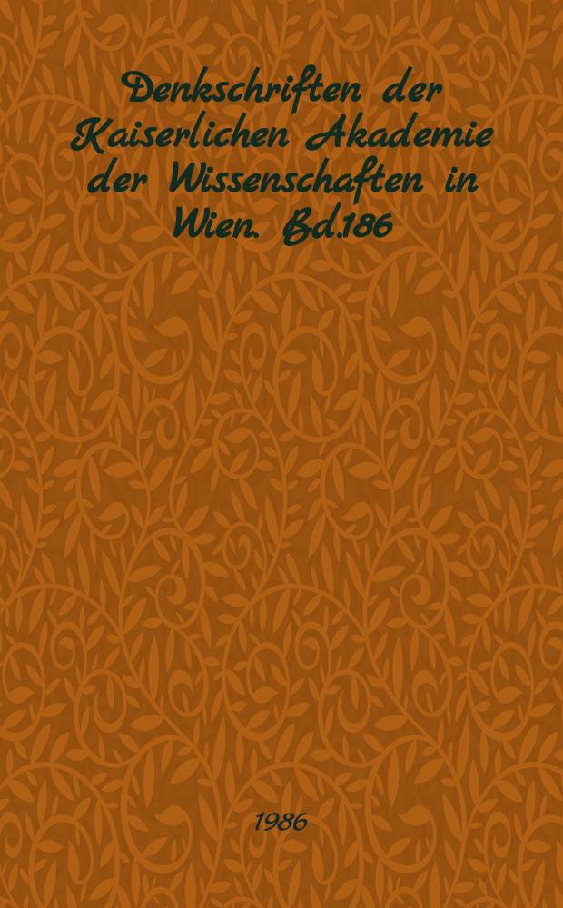 Denkschriften der Kaiserlichen Akademie der Wissenschaften in Wien. Bd.186 : Neue Forschungen in Kilikien