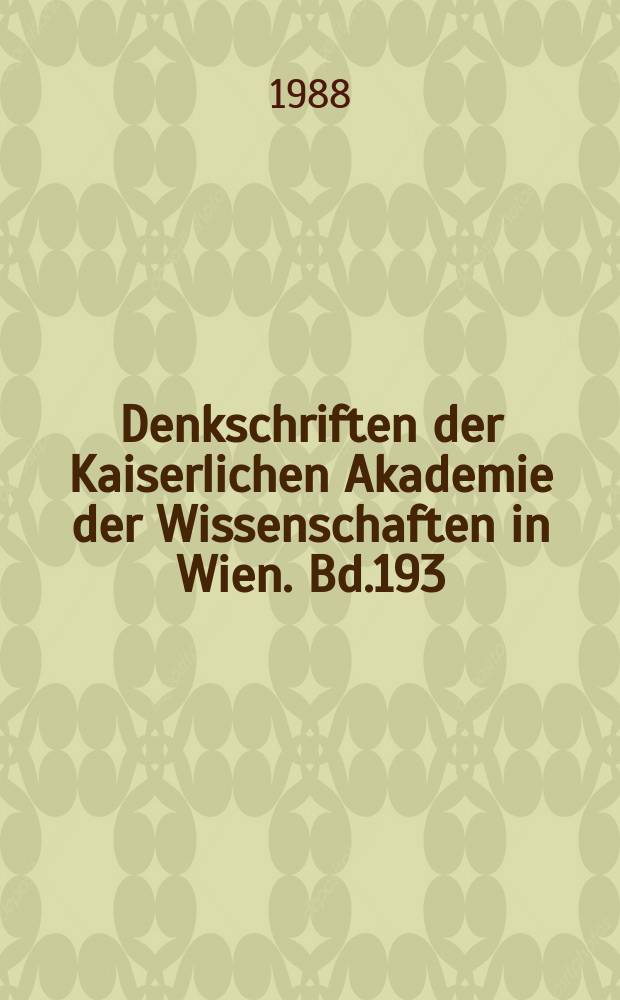 Denkschriften der Kaiserlichen Akademie der Wissenschaften in Wien. Bd.193 : Anerkennung und Integration