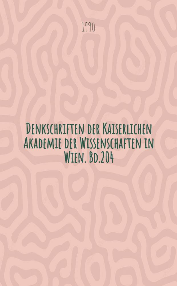 Denkschriften der Kaiserlichen Akademie der Wissenschaften in Wien. Bd.204 : Typen der Ethnogenese unter besonderer Berücksichtigung der Bayern