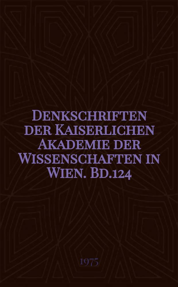 Denkschriften der Kaiserlichen Akademie der Wissenschaften in Wien. Bd.124 : Holländische Schule