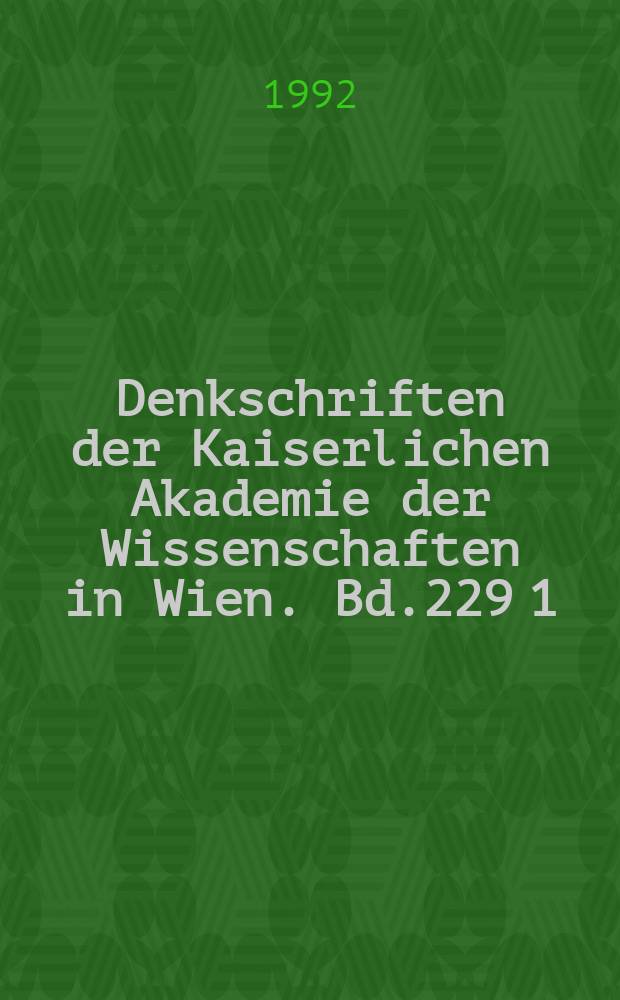 Denkschriften der Kaiserlichen Akademie der Wissenschaften in Wien. Bd.229 [1] : Islamische Handschriften