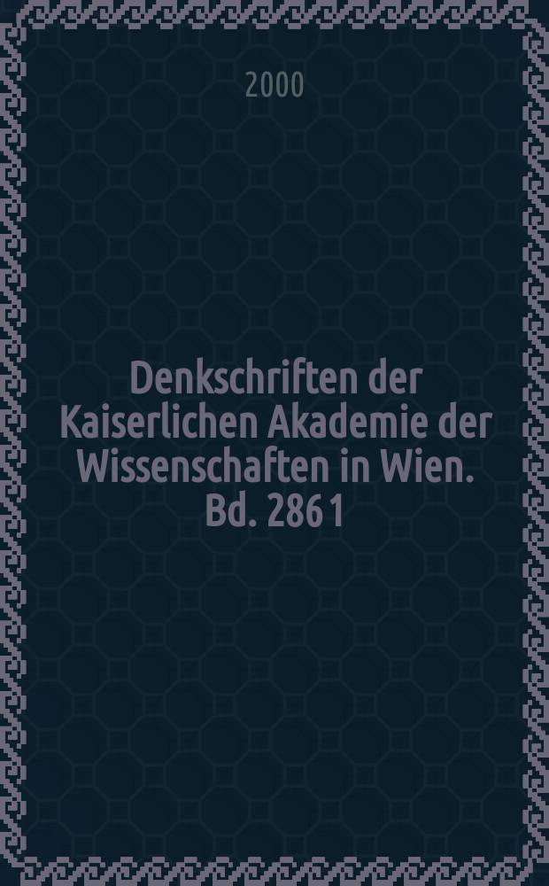 Denkschriften der Kaiserlichen Akademie der Wissenschaften in Wien. Bd. 286 [1] : MIR: Moneta Imperii Romani